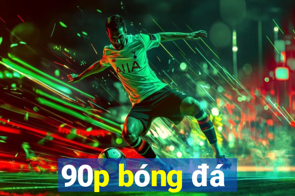 90p bóng đá