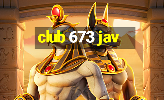 club 673 jav