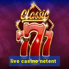 live casino netent