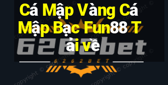 Cá Mập Vàng Cá Mập Bạc Fun88 Tải về