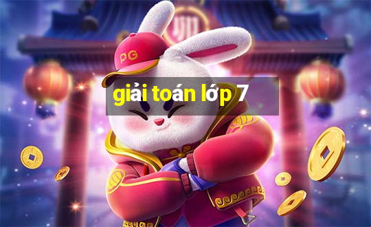 giải toán lớp 7