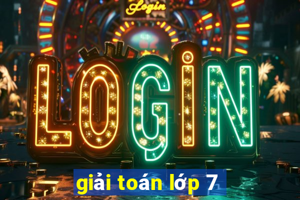 giải toán lớp 7