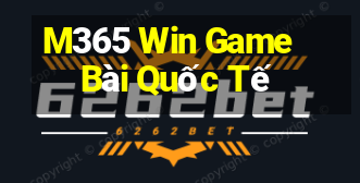 M365 Win Game Bài Quốc Tế