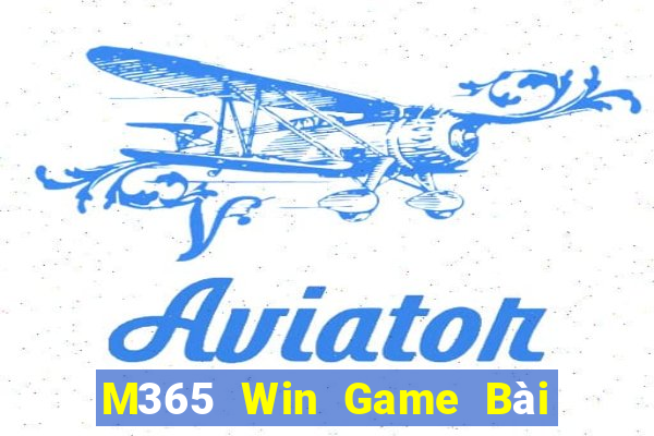 M365 Win Game Bài Quốc Tế