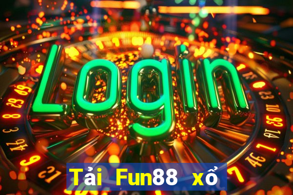 Tải Fun88 xổ số 2021