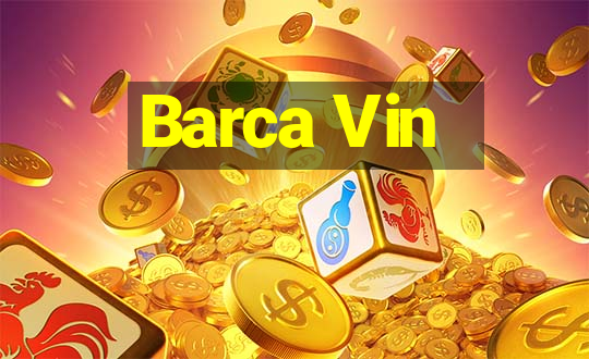 Barca Vin