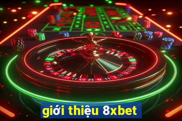 giới thiệu 8xbet