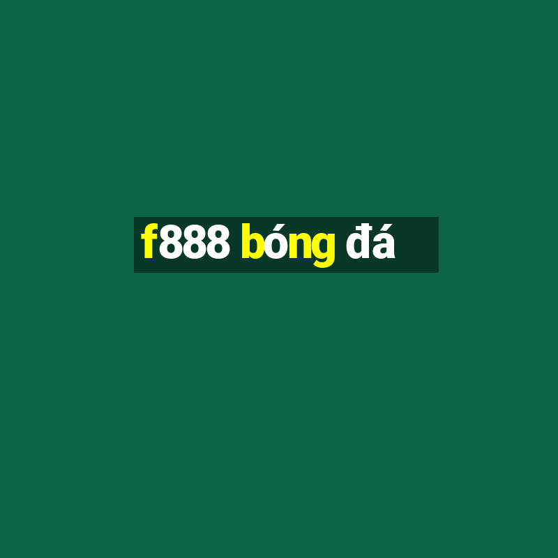 f888 bóng đá