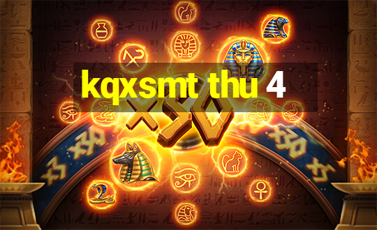 kqxsmt thu 4