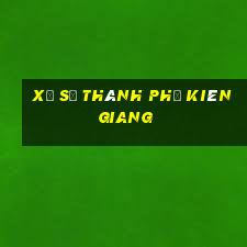 xổ số thành phố kiên giang