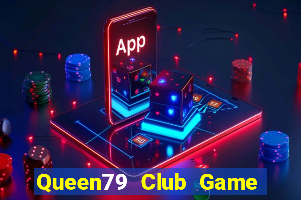 Queen79 Club Game Thẻ Bài Illuminati