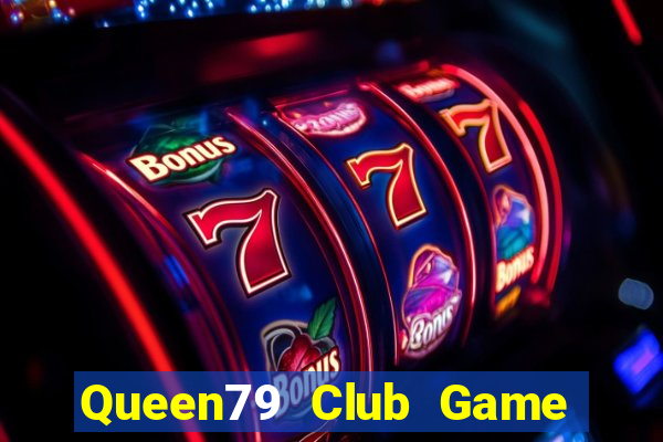 Queen79 Club Game Thẻ Bài Illuminati