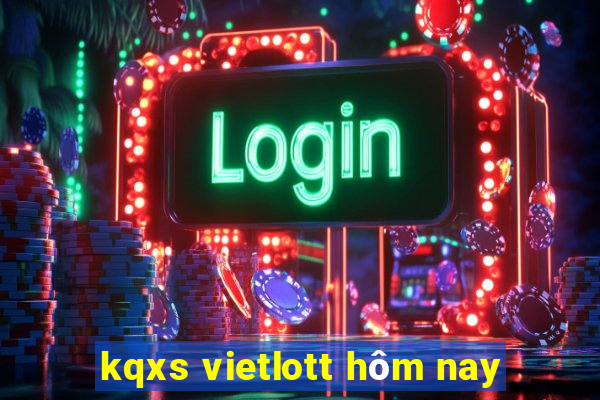 kqxs vietlott hôm nay