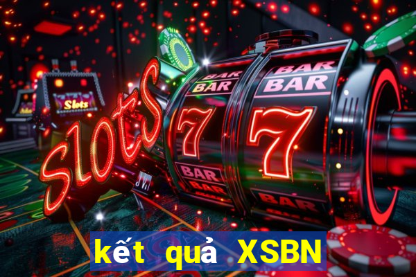 kết quả XSBN ngày 17