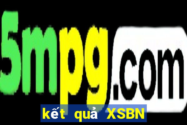 kết quả XSBN ngày 17