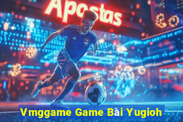 Vmggame Game Bài Yugioh