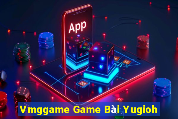 Vmggame Game Bài Yugioh