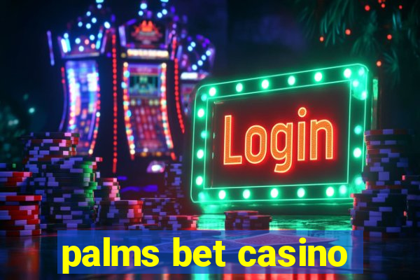 palms bet casino