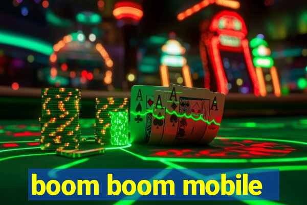 boom boom mobile