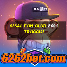 sisal fun club 2023 trucchi