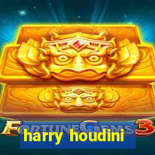 harry houdini