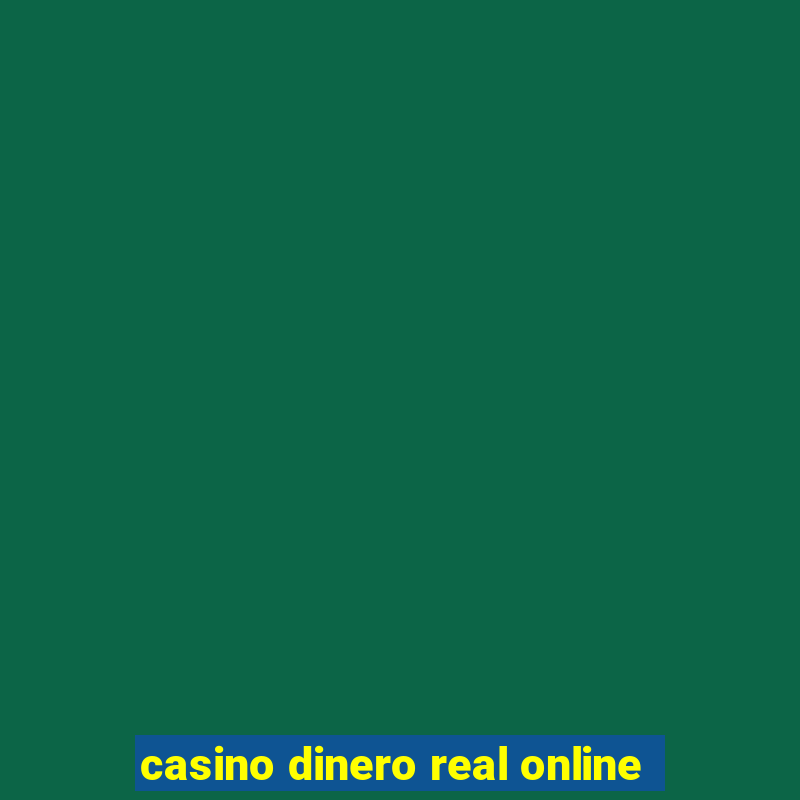 casino dinero real online