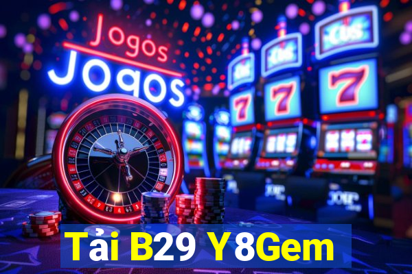 Tải B29 Y8Gem