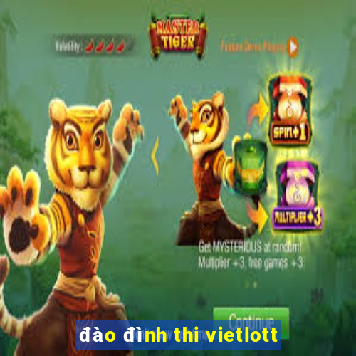 đào đình thi vietlott