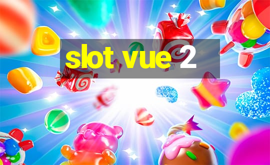 slot vue 2