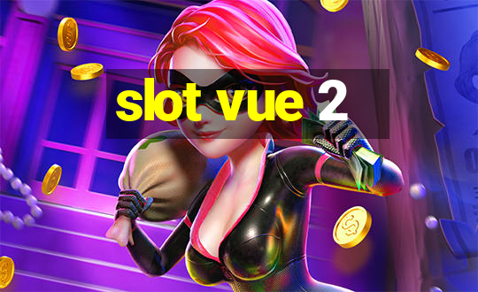 slot vue 2