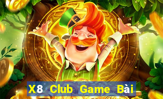 X8 Club Game Bài Mậu Binh