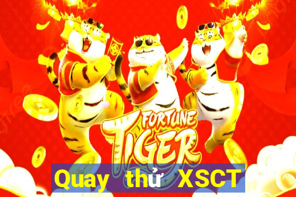 Quay thử XSCT ngày thứ sáu