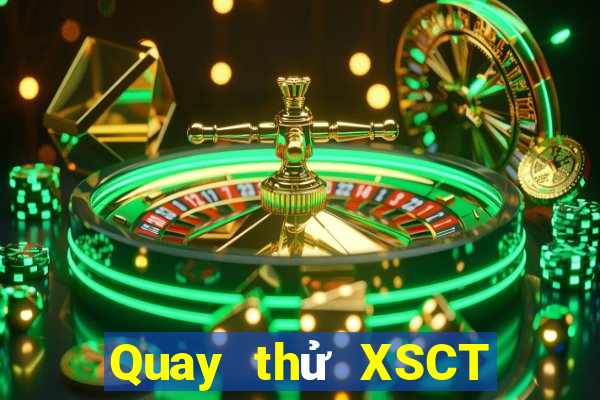 Quay thử XSCT ngày thứ sáu