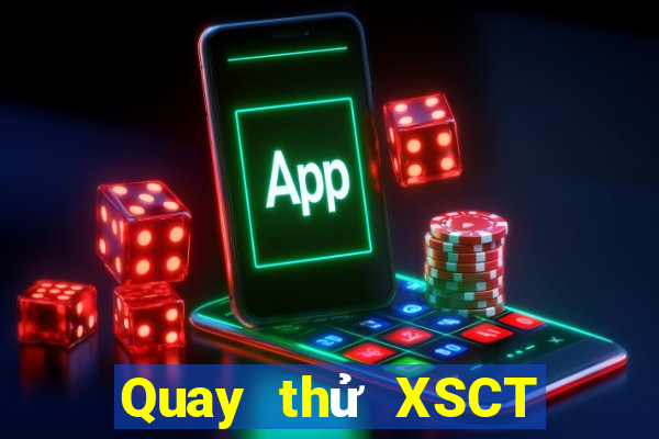 Quay thử XSCT ngày thứ sáu