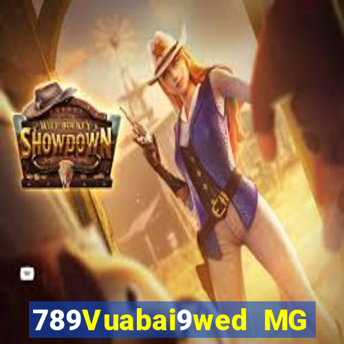 789Vuabai9wed MG Mobile là gì