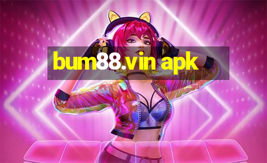 bum88.vin apk