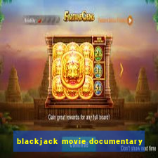 blackjack movie documentary