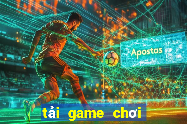 tải game chơi chắn online