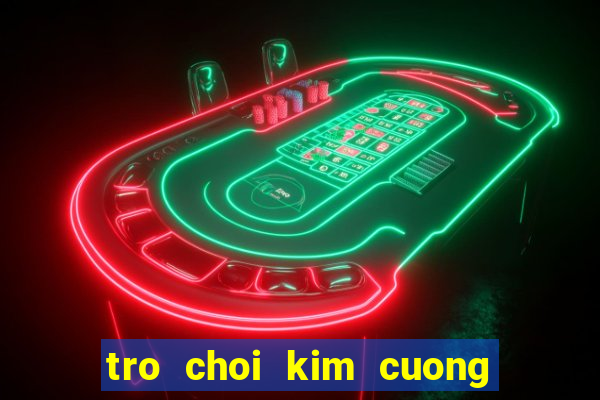 tro choi kim cuong hoang gia