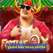 game băn nhau online