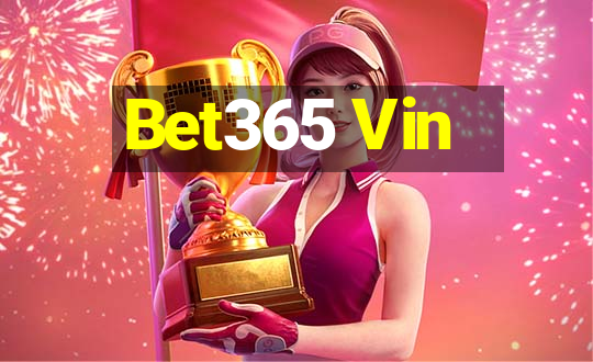 Bet365 Vin