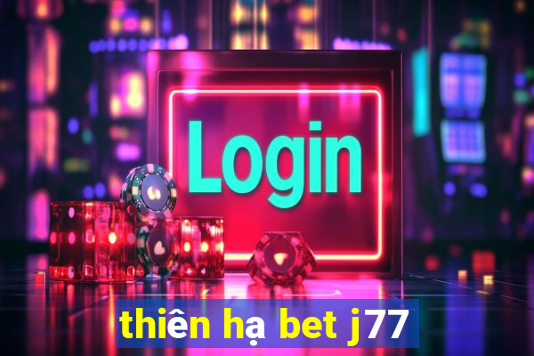 thiên hạ bet j77