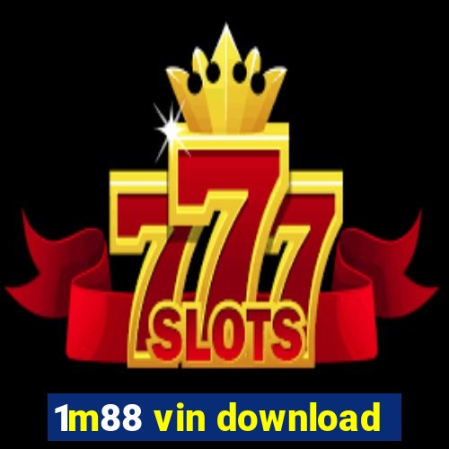 1m88 vin download