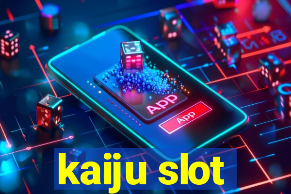 kaiju slot