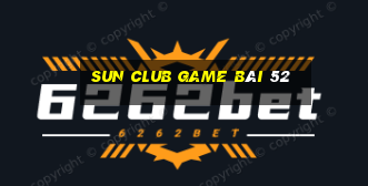 Sun Club Game Bài 52