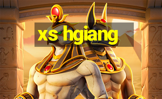 xs hgiang