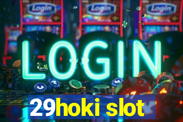 29hoki slot