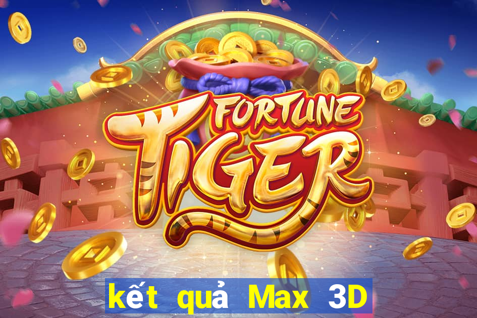 kết quả Max 3D pro ngày 21