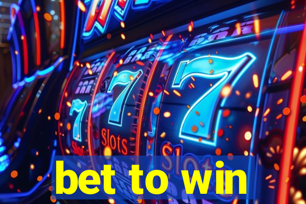 bet to win