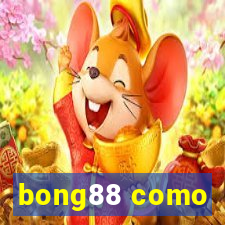 bong88 como